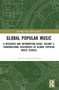 Global Popular Music (A Research and Information Guide, Volume 2: Transnational Discourses of Global Popular Music Studies) by Clarence Bernard Henry, 9781032830261