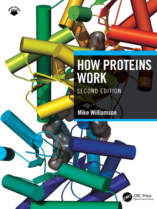 How Proteins Work by Mike Williamson, 9780815345459