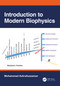 Introduction to Modern Biophysics by Mohammad Ashrafuzzaman, 9781032263342