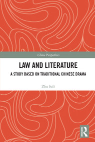 Law and Literature (A Study Based on Traditional Chinese Drama) by Zhu Suli, 9781041016045