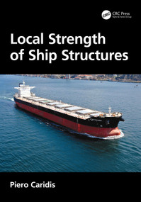Local Strength of Ship Structures by Piero Caridis, 9781032580777
