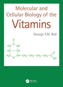 Molecular and Cellular Biology of the Vitamins by George F.M. Ball, 9781032531038