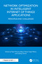 Network Optimization in Intelligent Internet of Things Applications (Principles and Challenges) by Payal Khurana Batra, Pawan Singh Mehra, Sudeep Tanwar, 9781032521763