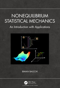 Nonequilibrium Statistical Mechanics (An Introduction with Applications) by Biman Bagchi, 9780367743994