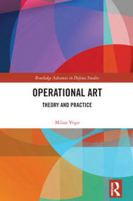 Operational Art (Theory and Practice) by Milan Vego, 9781032367705