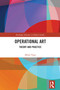 Operational Art (Theory and Practice) by Milan Vego, 9781032367705