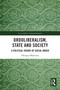 Ordoliberalism, State and Society (A Political Theory of Social Order) by Olimpia Malatesta, 9781032432021