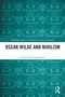 Oscar Wilde and Nihilism by Colin Cavendish-Jones, 9781032901848