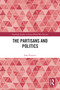 The Partisans and Politics by Jože Pirjevec, 9781032698830