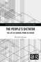 The People's Dictator (The Life of General Primo de Rivera) by Alejandro Quiroga, 9781032691831