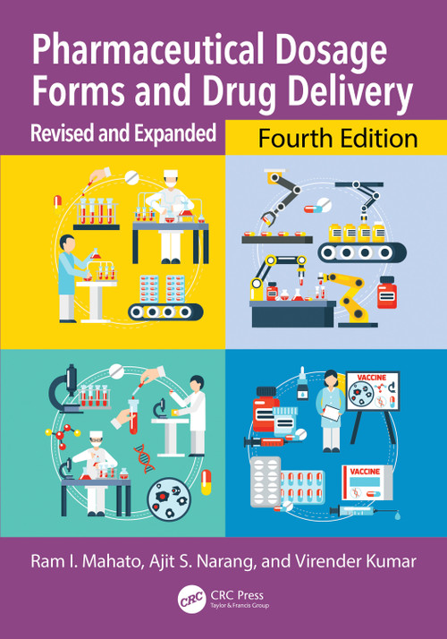 Pharmaceutical Dosage Forms and Drug Delivery (Revised and Expanded) by Ram I. Mahato, Ajit S. Narang, Virender Kumar, 9781032485034