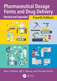 Pharmaceutical Dosage Forms and Drug Delivery (Revised and Expanded) by Ram I. Mahato, Ajit S. Narang, Virender Kumar, 9781032485034
