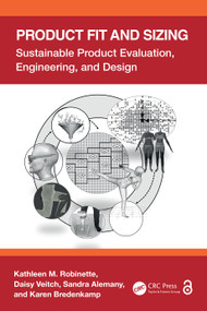 Product Fit and Sizing (Sustainable Product Evaluation, Engineering, and Design) by Kathleen M. Robinette, Daisy Veitch, Sandra Alemany, Karen Bredenkamp, 9781032502434