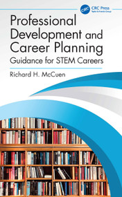 Professional Development and Career Planning (Guidance for STEM Careers) by Richard H. McCuen, 9781032961934
