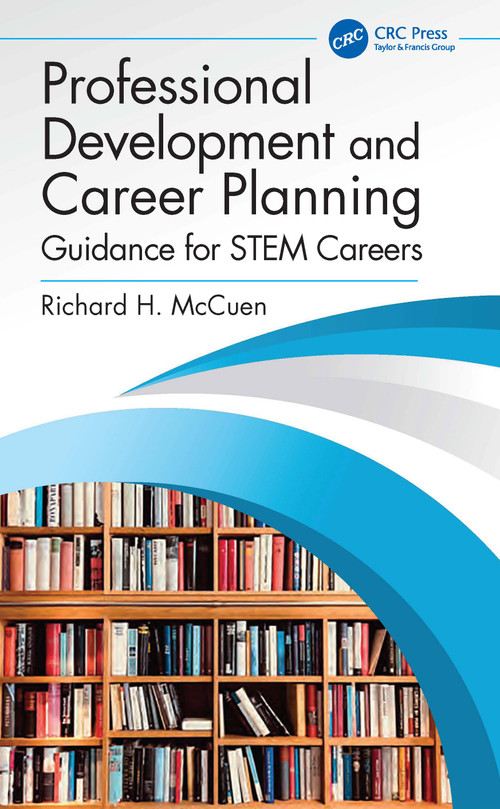 Professional Development and Career Planning (Guidance for STEM Careers) by Richard H. McCuen, 9781032961934