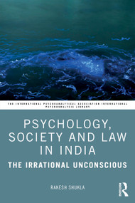 Psychology, Law and Society in India (The Unconscious Republic) by Rakesh Shukla, 9781041040927