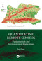 Quantitative Remote Sensing (Fundamentals and Environmental Applications) by Jay Gao, 9781032852898