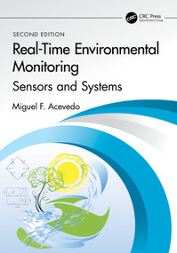 Real-Time Environmental Monitoring (Sensors and Systems - Textbook) by Miguel F. Acevedo, 9781032545721