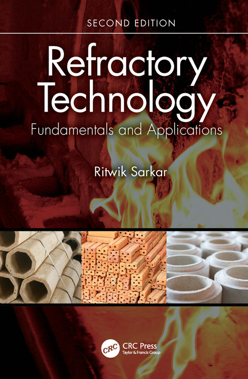 Refractory Technology (Fundamentals and Applications) by Ritwik Sarkar, 9781032131412