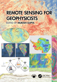 Remote Sensing for Geophysicists by Mukesh Gupta, 9781032778938