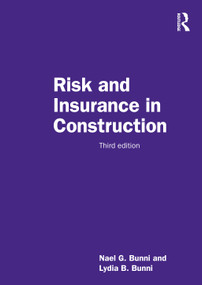 Risk and Insurance in Construction by Nael G. Bunni, 9781032119861