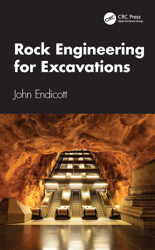 Rock Engineering for Excavations by John Endicott, 9781032559049
