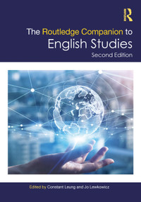 The Routledge Companion to English Studies by Constant Leung, Jo Lewkowicz, 9781032117317