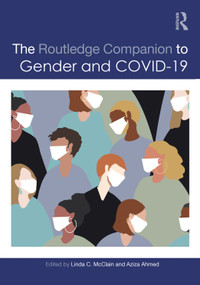 The Routledge Companion to Gender and COVID-19 by Linda C. McClain, Aziza Ahmed, 9781032213378