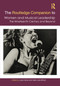The Routledge Companion to Women and Musical Leadership (The Nineteenth Century and Beyond) by Laura Hamer, Helen Julia Minors, 9781032812205