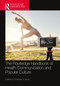 The Routledge Handbook of Health Communication and Popular Culture by Christina S. Beck, 9781032566191