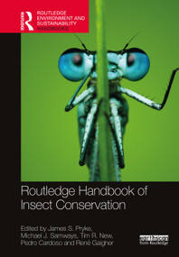 Routledge Handbook of Insect Conservation by James S. Pryke, Michael J. Samways, Tim R. New, Pedro Cardoso, René Gaigher, 9781032259512