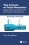 The Science of Fluid Mechanics (Applications in Water and Wastewater Operations) by Frank R. Spellman, 9781032883571