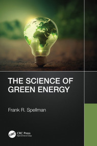 The Science of Green Energy by Frank R. Spellman, 9781032573663