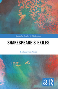Shakespeare's Exiles by Richard van Oort, 9781032823911