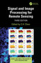 Signal and Image Processing for Remote Sensing by C.H. Chen, 9781032465098