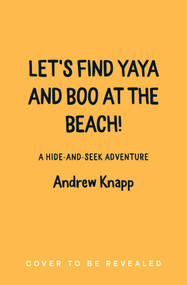 Let's Find Yaya and Boo at the Beach! by Andrew Knapp, 9781683694885