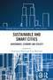 Sustainable and Smart Cities (Governance, Economy and Society) by Anshuman Khare, Terry Beckman, 9781032854885