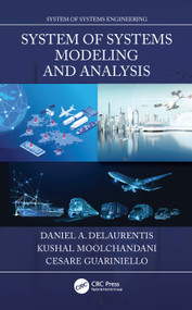 System of Systems Modeling and Analysis by Daniel A. DeLaurentis, Kushal Moolchandani, Cesare Guariniello, 9781032138367