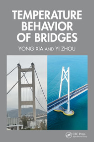 Temperature Behavior of Bridges by Yong Xia, Yi Zhou, 9781032768021