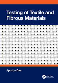 Testing of Textile and Fibrous Materials by Apurba Das, 9781032592237