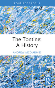 The Tontine: A History by Andrew McDiarmid, 9781032792064
