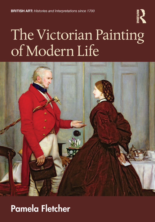 The Victorian Painting of Modern Life by Pamela Fletcher, 9781032405957