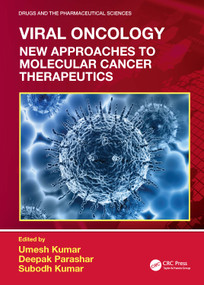 Viral Oncology (New Approaches to Molecular Cancer Therapeutics) by Umesh Kumar, Deepak Parashar, Subodh Kumar, 9781032851235