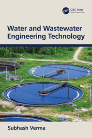 Water and Wastewater Engineering Technology by Subhash Verma, 9781032390062