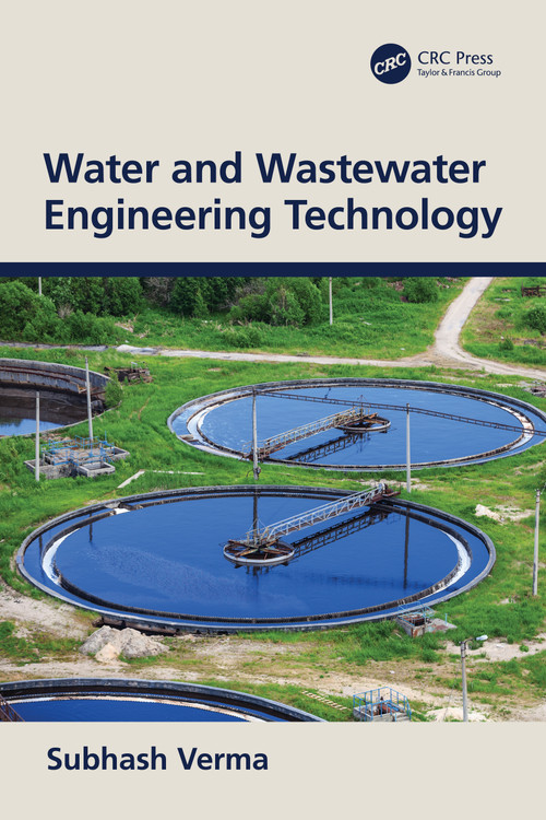 Water and Wastewater Engineering Technology by Subhash Verma, 9781032390062