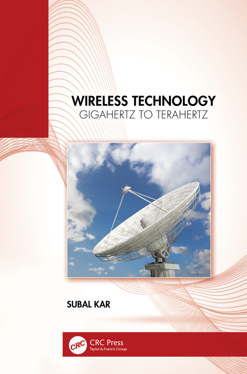 Wireless Technology (Gigahertz to Terahertz) by Subal Kar, 9781032861012