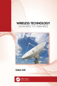 Wireless Technology (Gigahertz to Terahertz) by Subal Kar, 9781032861012