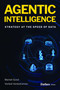 Agentic Intelligence (Strategy at the Speed of Data) by Manish Sood, Venkat Venkatraman, 9798887508566