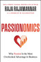 Passionomics (Why Passion Is the Most Overlooked Advantage in Business) by Raja Rajamannar, 9781394450534