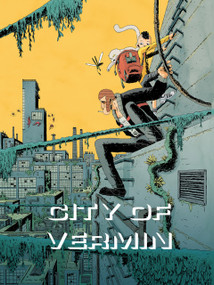 City of Vermin (A Sci-Fi Noir Tale) by Andrew Benteau, Julien Lambert, 9781990521614